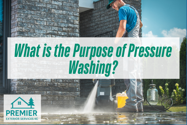 man pressure washing outside the house with a caption What is the Purpose of Pressure Washing?
